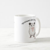 Opossum sind meine Tasse (VorderseiteRechts)