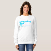 opping Girl - Shopping Sweatshirt (Vorne ganz)