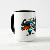 Opportunity Not Obligation Gym Quote Tasse (Vorderseite Links)