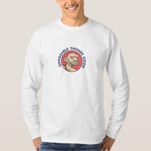 Opposable Daumen gut T-Shirt