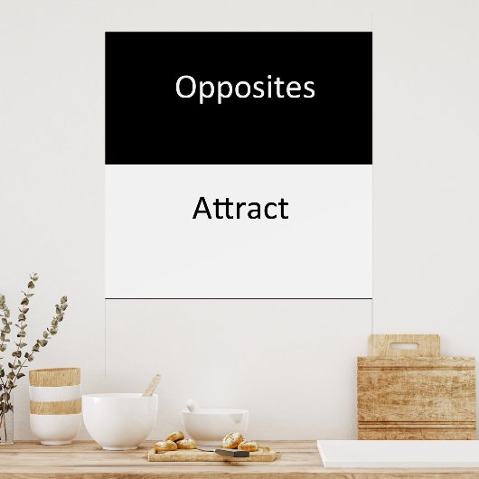Opposites Attract Poster (Küche)