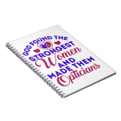 Optiker Gott fand die stärksten Frauen-Optimiker Notizblock (Rechte Seite)