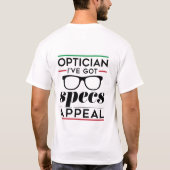 Optiker Ich habe Specs Appeal Got T-Shirt (Rückseite)