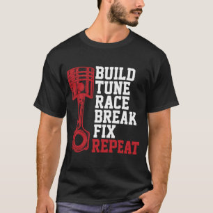 Optimieren von Race Break Fix Repeat Mechanics T-Shirt