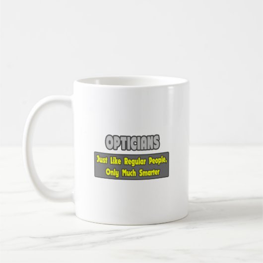 Optimiker .. Klüger Kaffeetasse (Links)