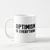 Optimismus ist alles Inspiration Zitat