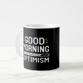Optimismus-Zitate - Guten Morgen Kaffeetasse (Vorderseite Links)