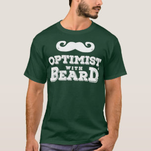 Optimist mit Bart T-Shirt