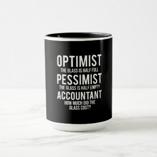 Optimist Pessimist Accountant Glass Costume Gesche Tasse
