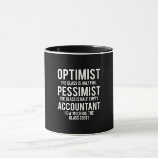 Optimist Pessimist Accountant Glasskostüm-Geschenk Tasse