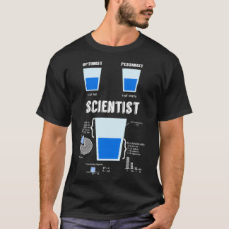Optimist Pessimist WISSENSCHAFTSwissenschaftler T-Shirt