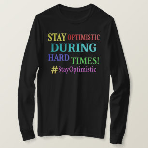 "OPTIMISTISCH BLEIBE" Niedliches Design. Jetzt kau T-Shirt
