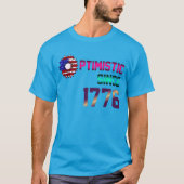 Optimistisch seit 1776 United Staaten Flag 4. Juli T-Shirt (Vorderseite)