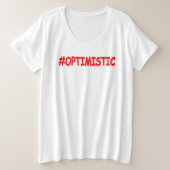 "#OPTIMISTISCHES" Niedliches Design. Jetzt kaufen Große Größe T-Shirt (Design vorne)