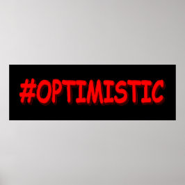 "#OPTIMISTISCHES" Niedliches Design. Jetzt kaufen Poster