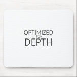 Optimized For Depth Minimalist Technical Mousepad<br><div class="desc">Precision input for high-bandwidth tasks. High-quality surface featuring crisp,  high-definition typography for a command center that prioritizes logical order and mental immersion.</div>