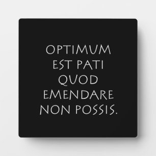 Optimum est pati quod emendare non posa fotoplatte