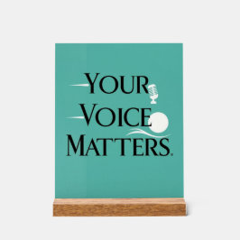 Option "Ihre Stimme zählt" 2 Acrylschild