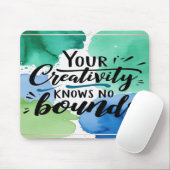 Option "Kreativität kennt keine Grenzen" 4 Mousepad (Mit Mouse)