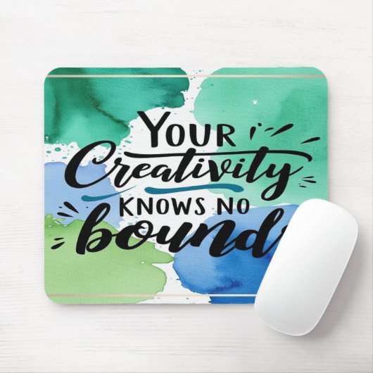 Option "Kreativität kennt keine Grenzen" 4 Mousepad (Mit Mouse)