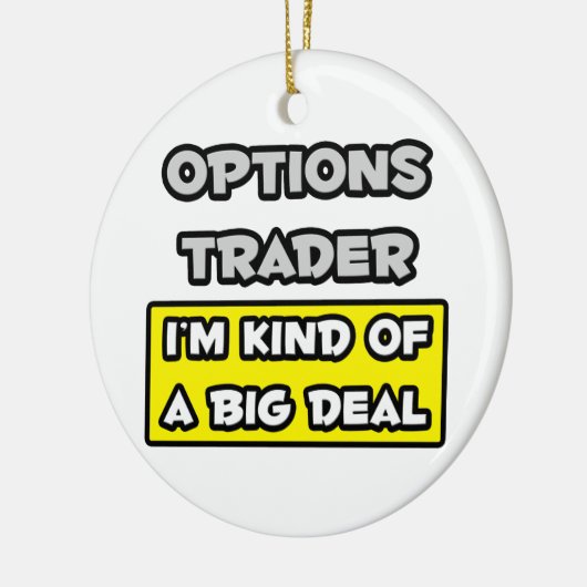 Optionen Händler .. Ich bin irgendwie ein großer D Keramikornament (Links)