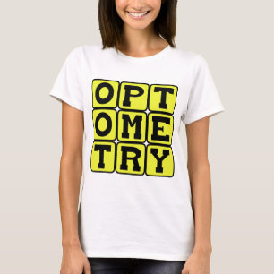 Optometrie, Die Wissenschaft des Sehens T-Shirt