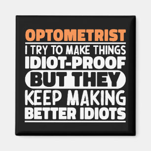 Optometriker Ich versuche Dinge zu Lustigen Sprüch Magnet