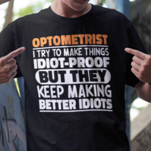 Optometriker Ich versuche Dinge zu Lustigen Sprüch T-Shirt