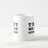Optometriker Kaffeetasse (Mittel)