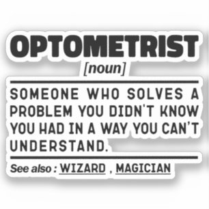 Optometriker Noun Medical Optometrie Sarcasm Aufkleber