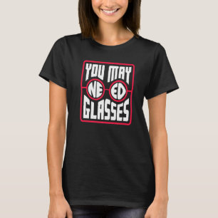 Optometriker Optometrie Ophthalmologe Nee T-Shirt