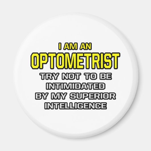 Optometriker... Superior Intelligence Magnet (Vorne)
