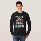 Optometrist In Progress Trainee Student T-Shirt (Vorne ganz)