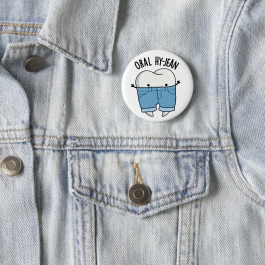 Oral Hy-jean Funny Tooth Pun Button (Beispiel)