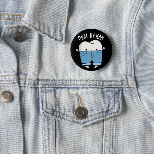 Oral Hy-jean Funny Tooth Pun Dark BG Button (Beispiel)
