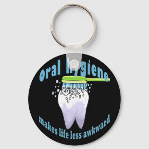 Oral Hygiene Makes Life Less Awkward Schlüsselanhänger