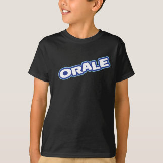 Orale scherzt Shirt
