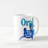 Oraler Chirurg Kaffeetasse (VorderseiteRechts)
