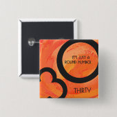 Orange 30 Decade Geburtstag Button (Vorne & Hinten)