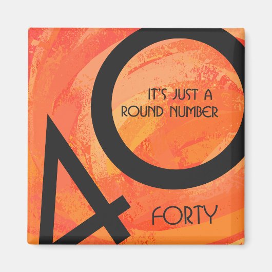 Orange 40 Decade Geburtstag Magnet (Vorne)