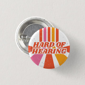 Orange 70s Typography Retro Hard of Hearing Button