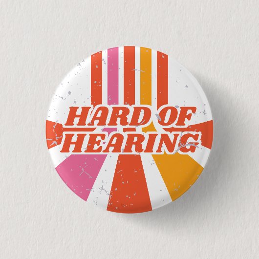 Orange 70s Typography Retro Hard of Hearing Button (Vorderseite)
