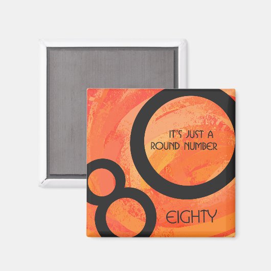 Orange 80 Decade Geburtstag Magnet (Vorderseite/Rückseite)
