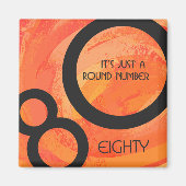 Orange 80 Decade Geburtstag Magnet (Vorne)