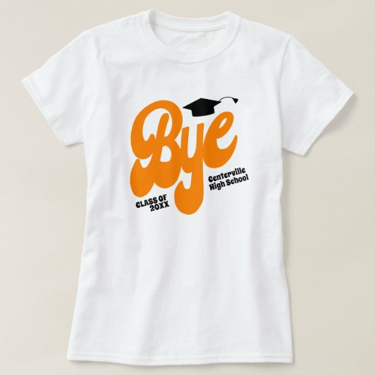 Orange Bye Graduation Cap Senior T-Shirt (Design vorne)
