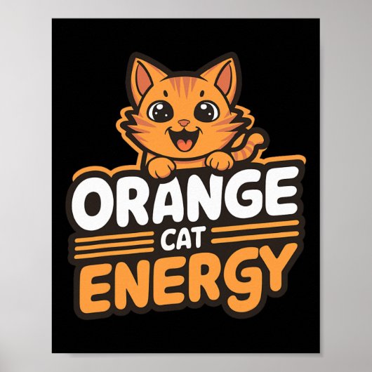 Orange Cat Energy Poster (Vorne)