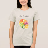 Orange Citrus Frucht Sei Fruchtig Tri-Blend Shirt (Vorderseite)