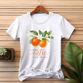 Orange Citrus Kleine Süsse auf dem Weg Babydusche T-Shirt