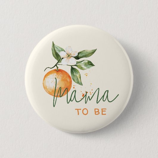 Orange Citrus Little Cutie Baby Shower Mama To Be Button (Vorderseite)
