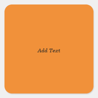 Orange Create your own Add Text Custom Quadratischer Aufkleber